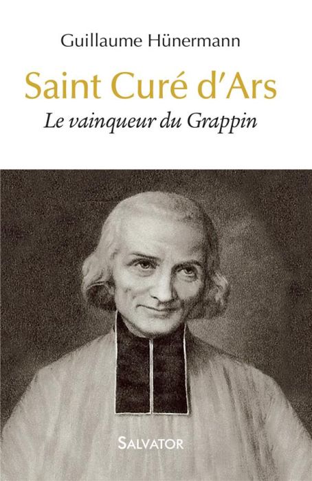 Emprunter Saint Curé d'Ars. Le vainqueur du Grappin livre