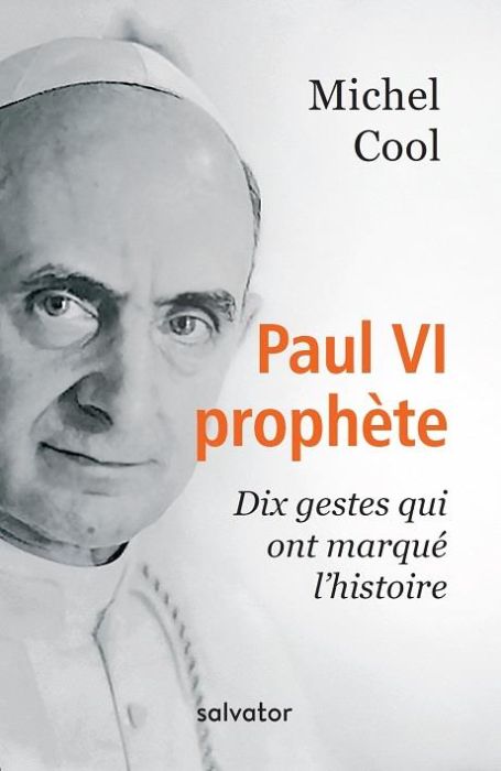 Emprunter Paul VI, dix gestes qui ont marqué l'histoire livre