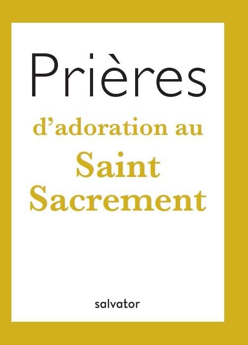 Emprunter Prières d'adoration au Saint Sacrement livre