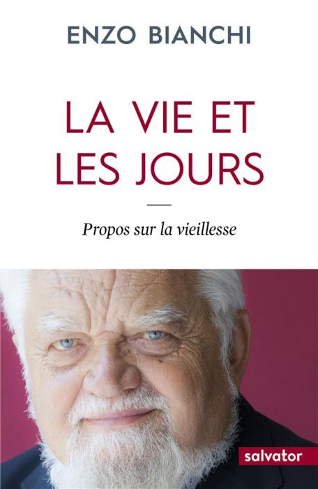 Emprunter La vie et les jours propos sur la vieillesse livre