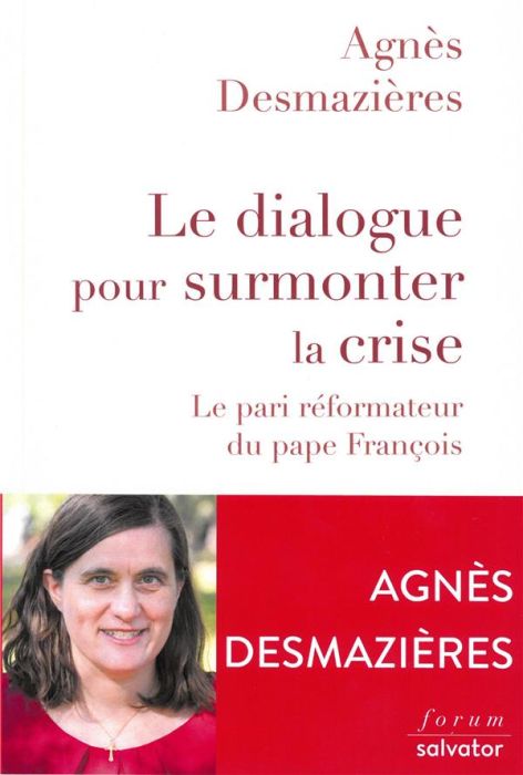 Emprunter LE DIALOGUE POUR SURMONTER LA CRISE - LE PARI REFORMATEUR DU PAPE FRANCOIS livre