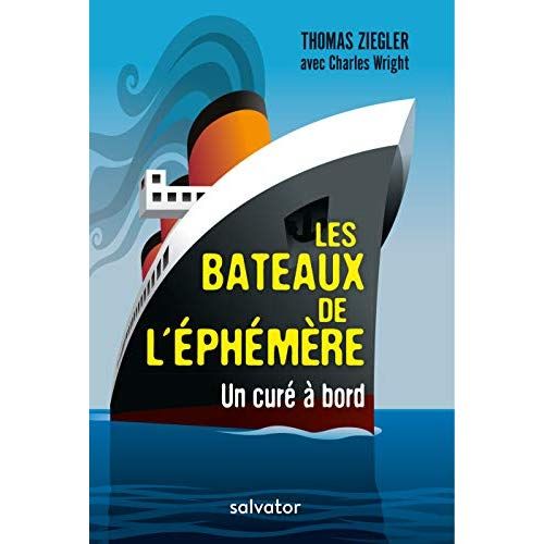 Emprunter LES BATEAUX DE L'EPHEMERE - UN CURE A BORD livre