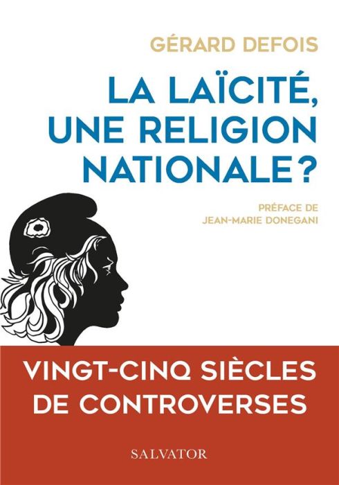 Emprunter La laïcité, une religion nationale ? Vingt-cinq siècles de controverses livre