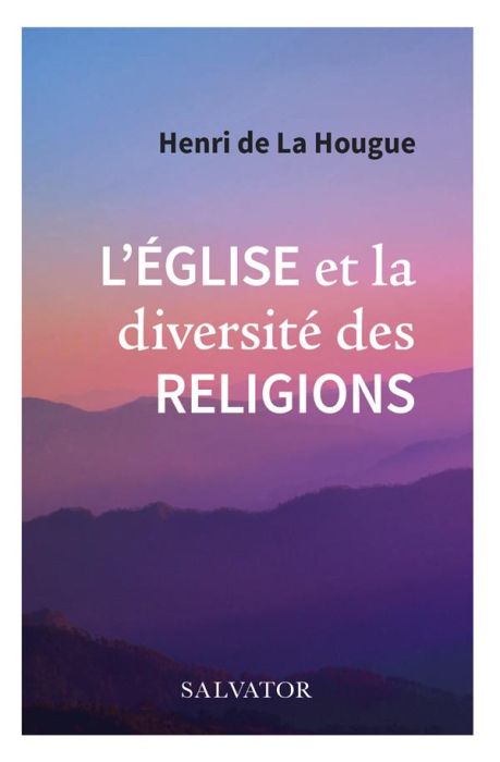 Emprunter L'Eglise et la diversité des religions livre