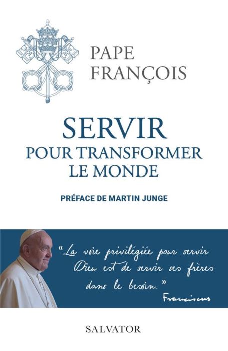 Emprunter Servir pour transformer le monde livre