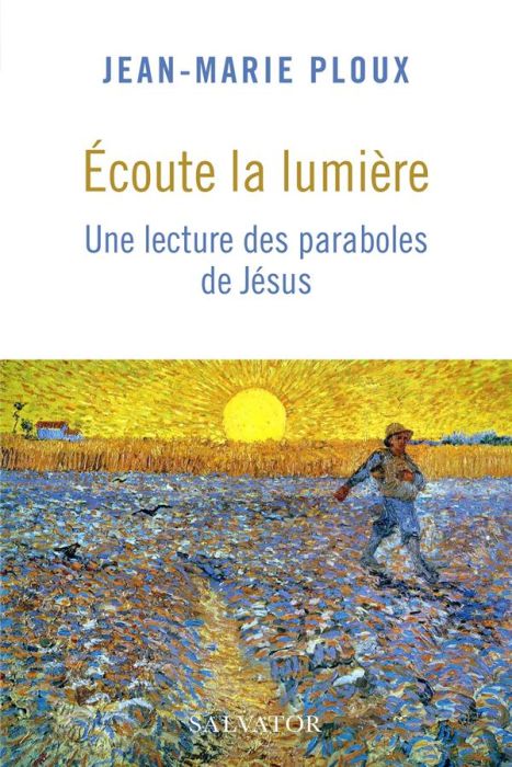 Emprunter Ecoute la lumière. Une lecture des paraboles de Jésus livre