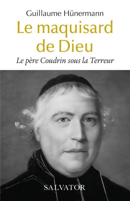 Emprunter Le père Coudrin sous la Terreur. Le maquisard de Dieu livre