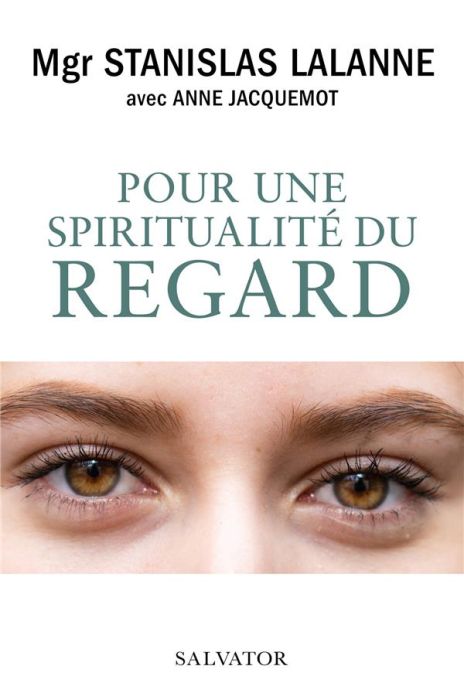 Emprunter Pour une spiritualité du regard livre