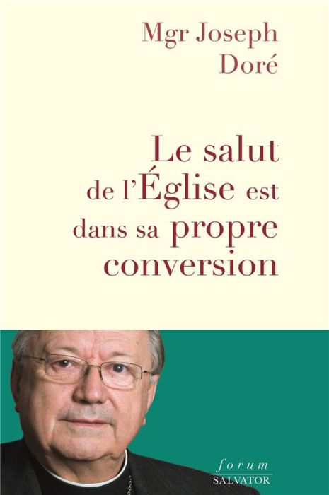 Emprunter Le salut de l’Eglise est dans sa propre conversion livre