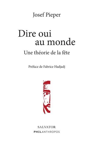 Emprunter Dire oui au monde. Une théorie de la fête livre