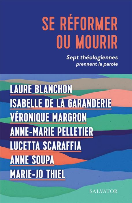 Emprunter Se réformer ou mourir. Sept théologiennes prennent la parole livre