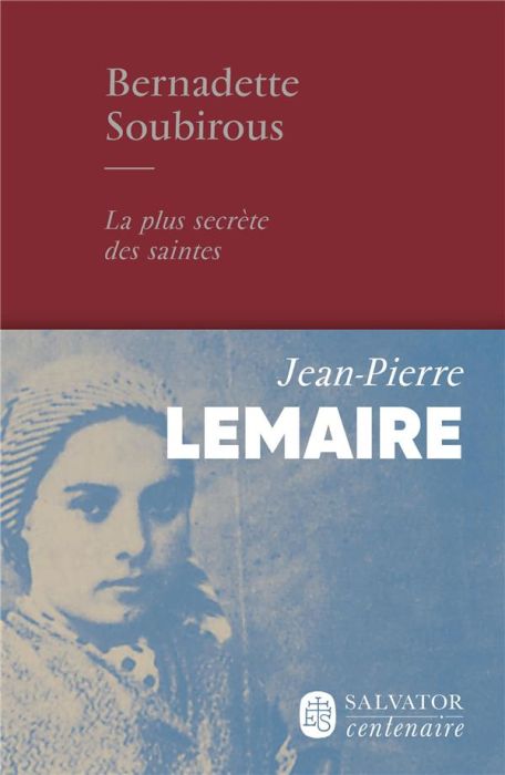 Emprunter Bernadette Soubirous - La plus secrète des saintes livre