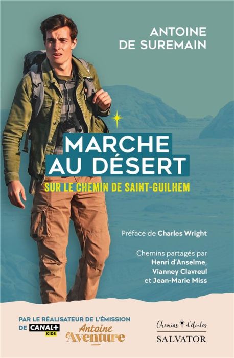 Emprunter Marche au désert - Sur le chemin de Saint Guilhem livre