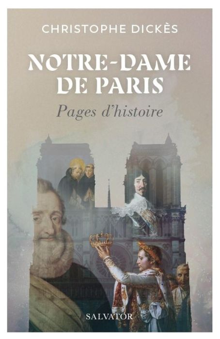 Emprunter Notre-Dame de Paris. Pages d'histoire livre