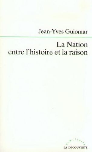 Emprunter La Nation entre l'histoire et la raison livre