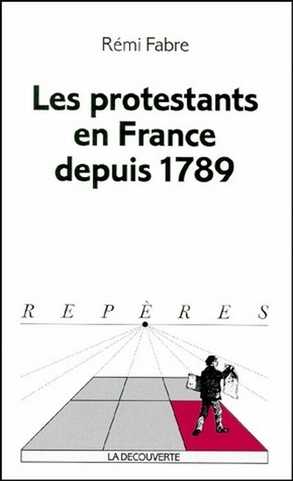 Emprunter Les protestants en France depuis 1789 livre