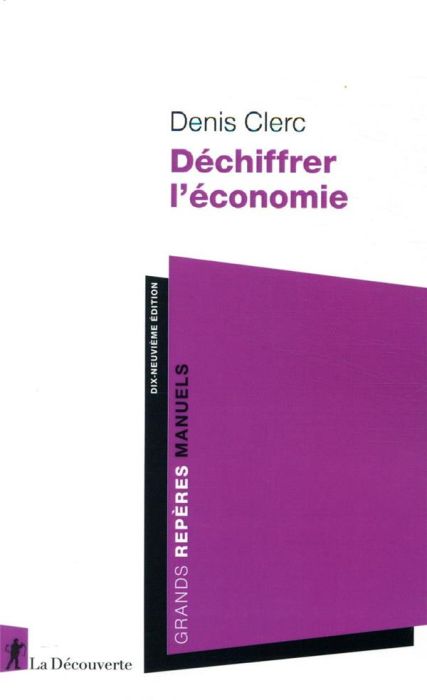 Emprunter Déchiffrer l'économie. 19e édition livre