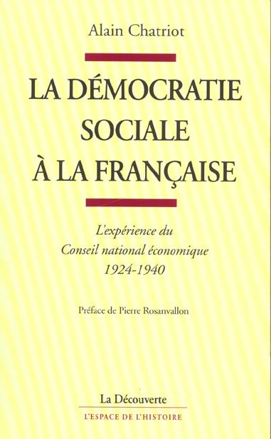 Emprunter La démocratie sociale à la française. L'expérience du Conseil national économique, 1924-1940 livre