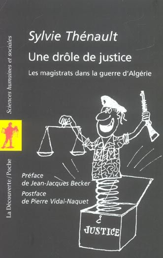 Emprunter Une drôle de justice. Les magistrats dans la guerre d'Algérie livre