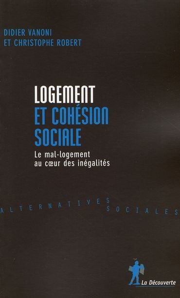 Emprunter Logement et cohésion sociale. Le mal-logement au coeur des inégalités livre