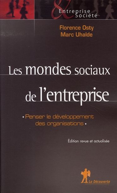 Emprunter Les mondes sociaux de l'entreprise. Penser le développement des organisations livre