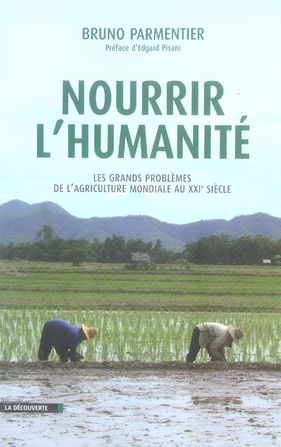 Emprunter Nourrir l'humanité. Les grands problèmes de l'agriculture mondiale au XXIe siècle livre