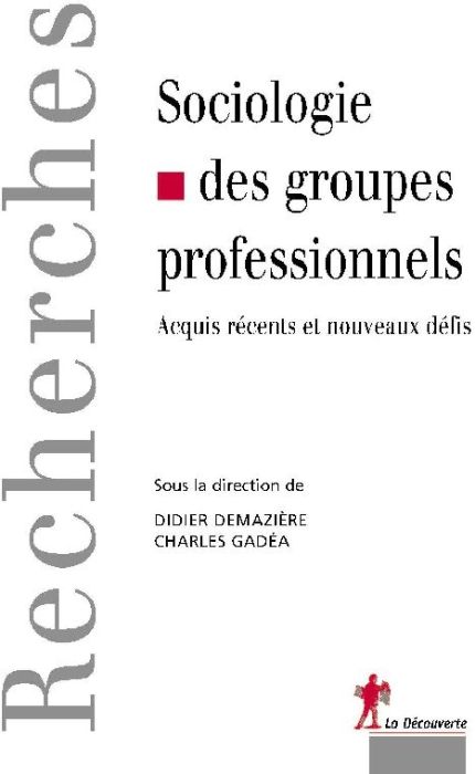 Emprunter Sociologie des groupes professionnels. Acquis récents et nouveaux défis livre