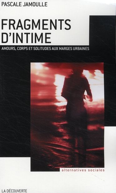 Emprunter Fragments d'intime. Amours, corps et solitudes aux marges urbaines livre