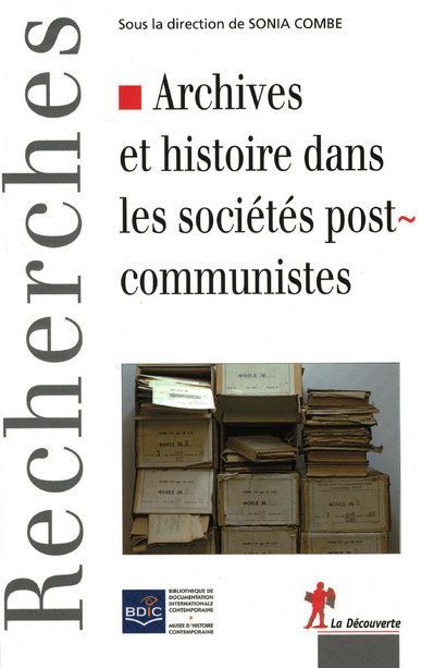 Emprunter Archives et histoire dans les sociétés postcommunistes livre