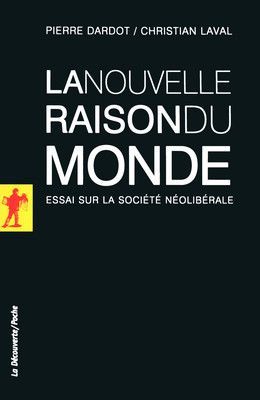 Emprunter La nouvelle raison du monde. Essai sur la société néolibérale livre