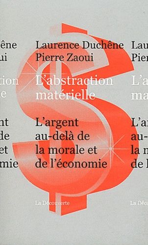 Emprunter L'abstraction matérielle. L'argent au-delà de la morale et de l'économie livre