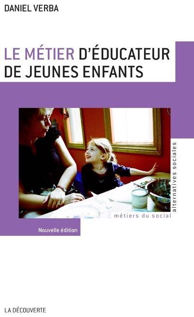 Emprunter Le métier d'éducateur de jeunes enfants. Un certain regard sur l'enfant livre