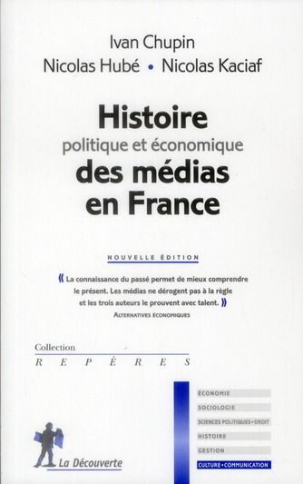 Emprunter Histoire politique et économique des médias en France. 2e édition livre