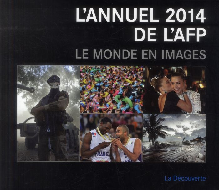 Emprunter L'annuel 2014 de l'AFP. Le monde en images, Edition bilingue français-anglais livre