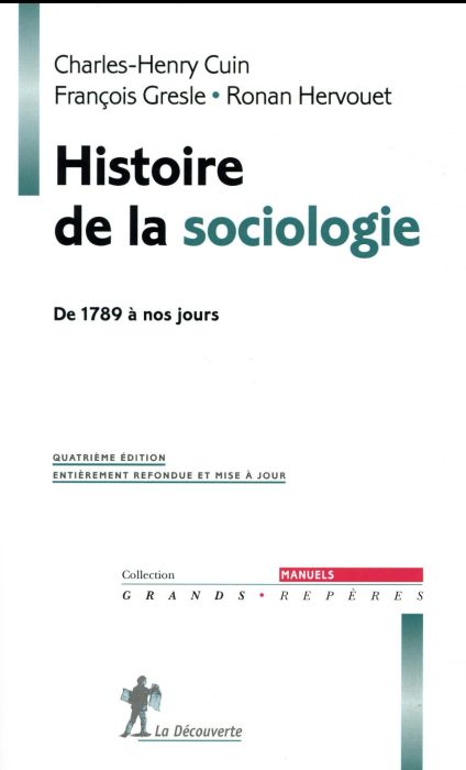 Emprunter Histoire de la sociologie. De 1789 à nos jours, 4e édition livre