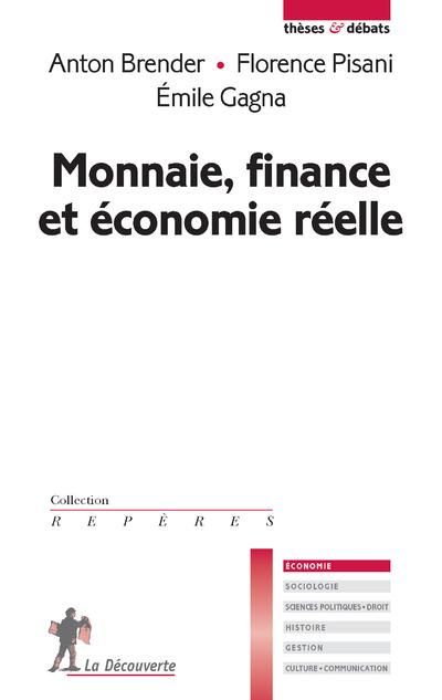 Emprunter Monnaie, finance et économie réelle livre