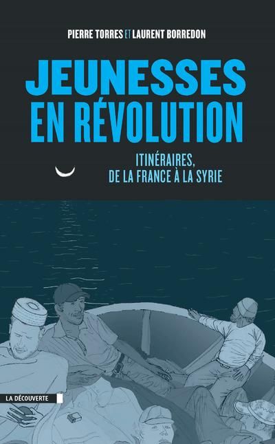 Emprunter Jeunesses en révolution. Itinéraires, de la France à la Syrie livre