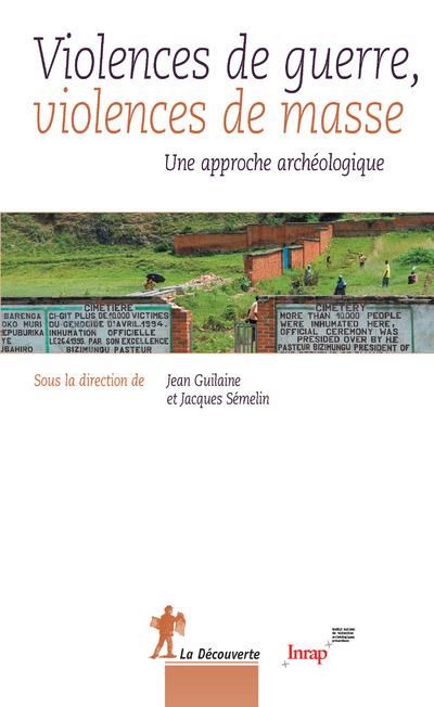 Emprunter Violences de guerre, violences de masse. Une approche archéologique livre