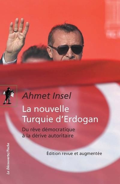 Emprunter La nouvelle Turquie d'Erdogan. Du rêve démocratique à la dérive autoritaire, Edition revue et augmen livre