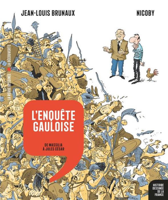 Emprunter Histoire dessinée de la France Tome 2 : L'enquête gauloise. De Massilia à Jules César livre