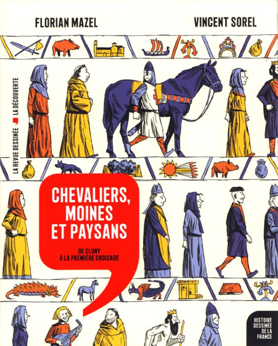 Emprunter Histoire dessinée de la France Tome 6 Chevaliers, moines et paysans. De Cluny à la première croisade livre