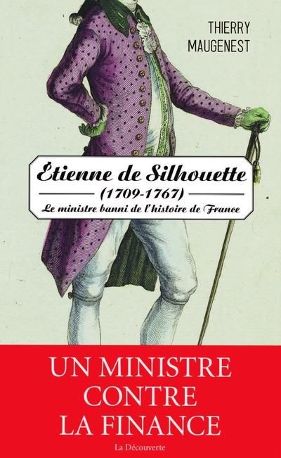 Emprunter Etienne de Silhouette (1709-1767). Le ministre banni de l'histoire de France livre