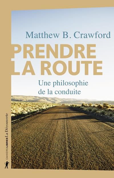 Emprunter Prendre la route. Une philosophie de la conduite livre