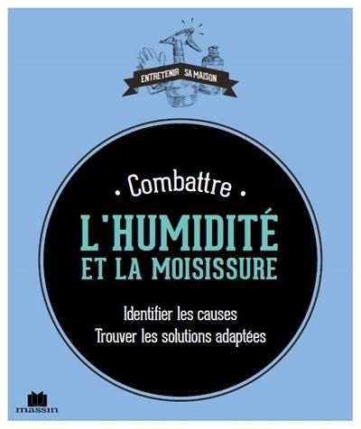 Emprunter Combattre l'humidité et la moisissure livre