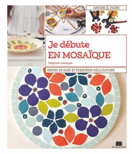 Emprunter Je débute en mosaïque. 16 réalisations pas à pas livre