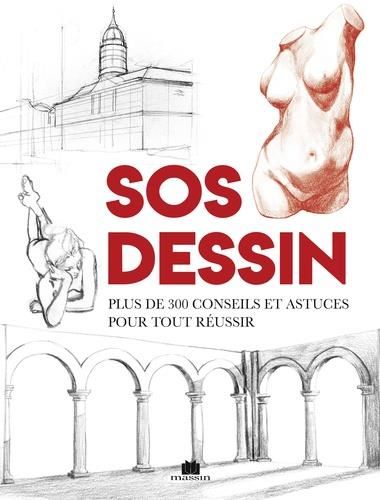 Emprunter SOS dessin. Plus de 300 conseils et astuces pour tout réussir livre