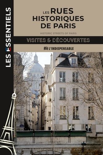 Emprunter Les rues historiques de Paris. Visite & Découverte, Edition bilingue français-anglais livre