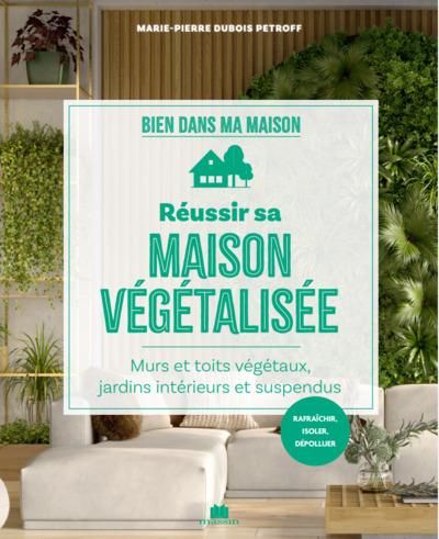 Emprunter Réussir sa maison végétalisée livre