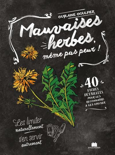 Emprunter Mauvaises herbes, même pas peur livre