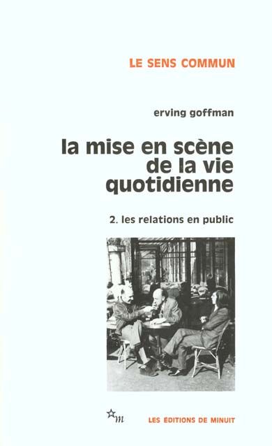 Emprunter La mise en scène de la vie quotidienne. Tome 2, Les relations en public livre